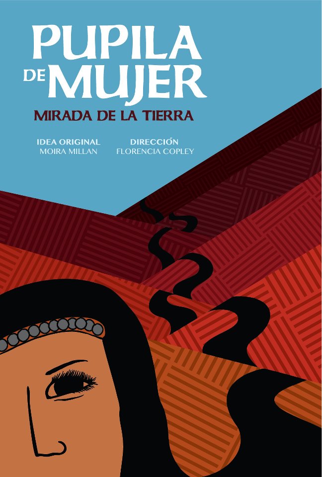 Mapuche: Documental: "PUPILA DE MUJER, MIRADA DE LA TIERRA". La película de  una activista mapuche del PuelMapu - Chubut- Moira Millán, a su vez  guionista y protagonista.