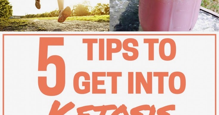 How To Get Into Ketosis Naturally How To Get Into Ketosis Naturally