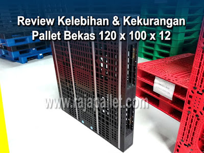 Kelebihan & Kekurangan Pallet Plastik bekas 120 x 100 x 12 Reversible Kelebihan & Kekurangan Pallet Plastik bekas 120 x 100 x 12 Reversible