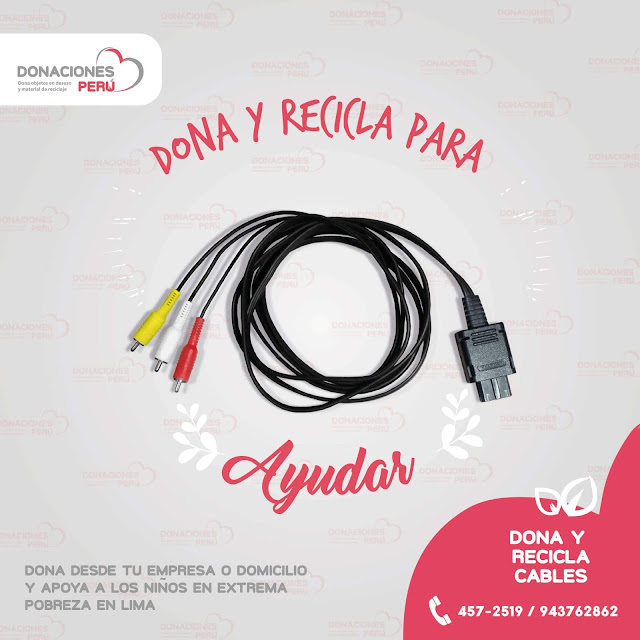 Dona cables - Recicla cables - Dona y recicla - Recicla y dona - Donaciones Peru