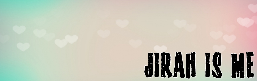 ☁ JIRAH IS ME ☁