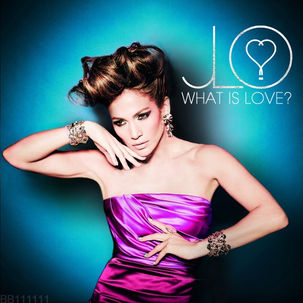 Jennifer Lopez (What Is) Love? Lyrics Lyrics Like