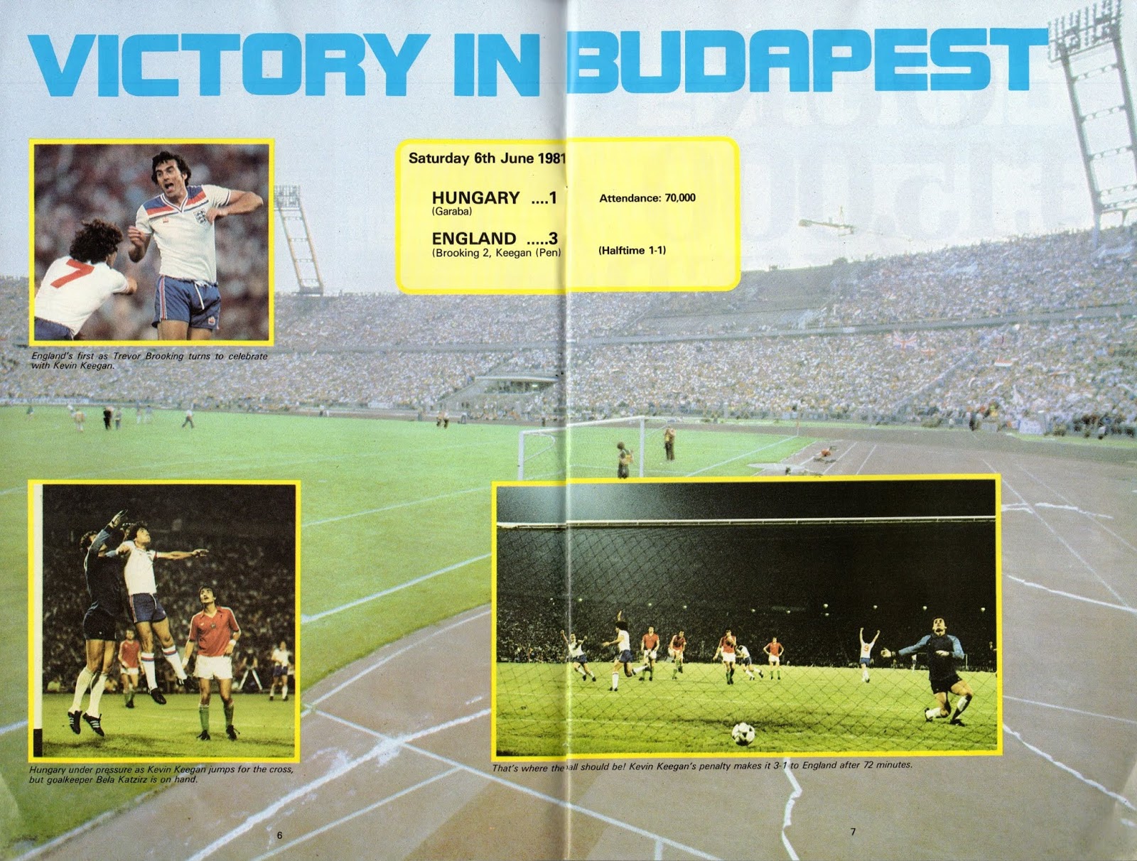 Soccer Nostalgia June 6, 1981Hungary 1England 3World cup Qualifier