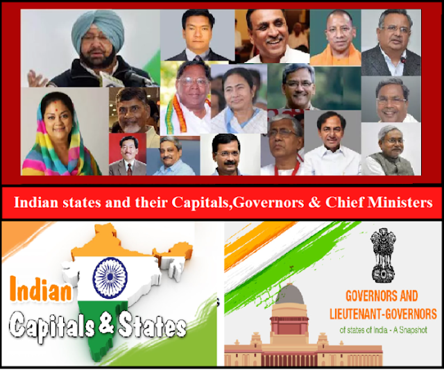 List of Indian states and their Capitals,Governors & Chief Ministers 2018-19 List of Indian states and their Capitals,Governors & Chief Ministers 2018-19