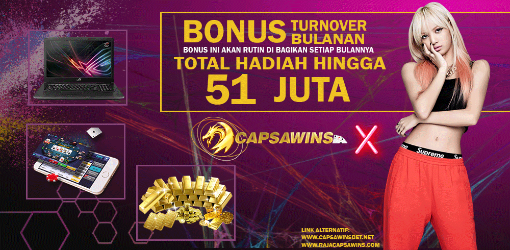 BONUS TURNOVER BULANAN CAPSAWINS Bonus Bulanan Poker Online Indonesia