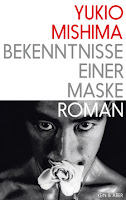 Bekenntnisse einer Maske Yukio Mishima Leselust Bücherblog Neuerscheinung Novitäten Herbst November 2018 Japan Buchtipp asiatische Literatur