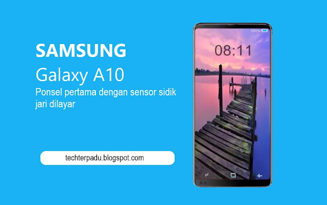 Samsung Galaxy A10 Ponsel Pertama dengan Sensor Sidik Jari dilayar