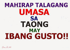 Mahirap talagang umasa sa taong may ibang gusto!
