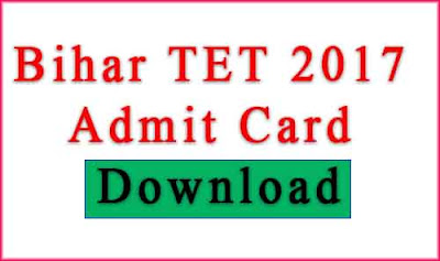 bihar tet 2017 admit card bihar tet 2017 admit card - www.bsebonline.net