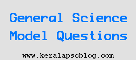 General Science Model Questions and Answers
