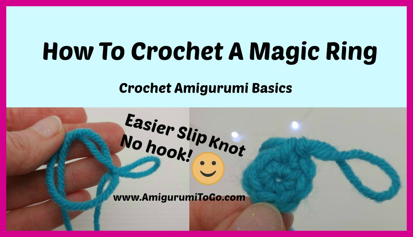 vijandigheid Collega indruk How To Crochet A Magic Ring