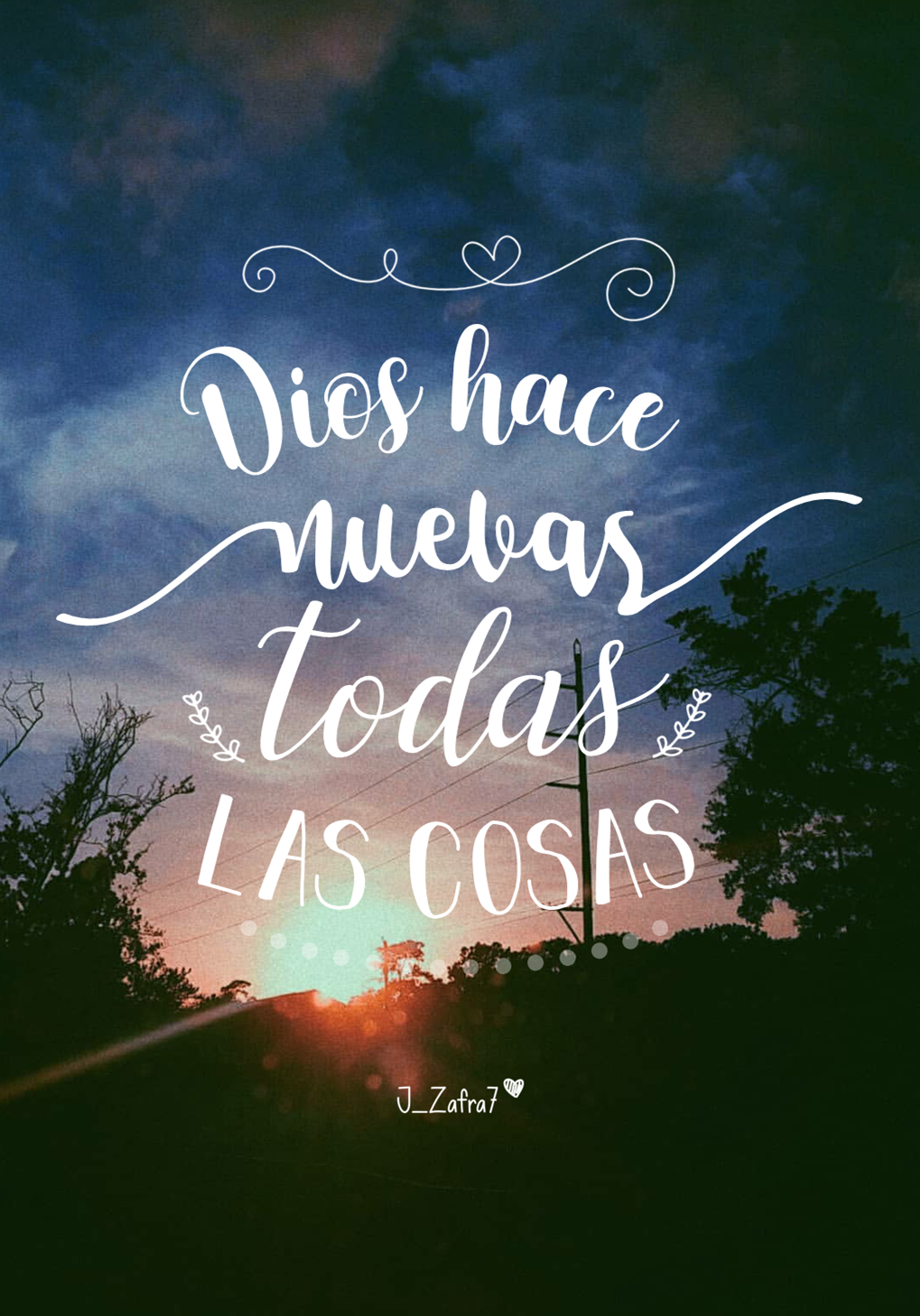 Imágenes Cristianas frases cristianas cortas Dios hace nuevas todas