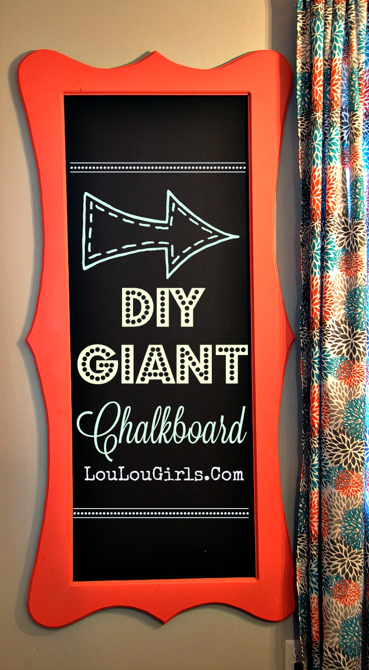 DIY Giant Chalkboard Tutorial Lou Lou Girls
