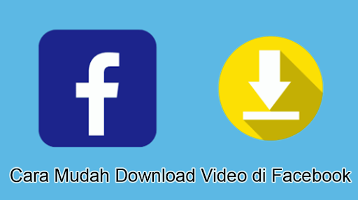 Cara Mudah Download Video di Facebook