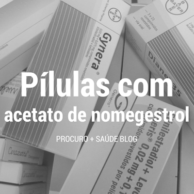 Pílulas com acetato de nomegestrol