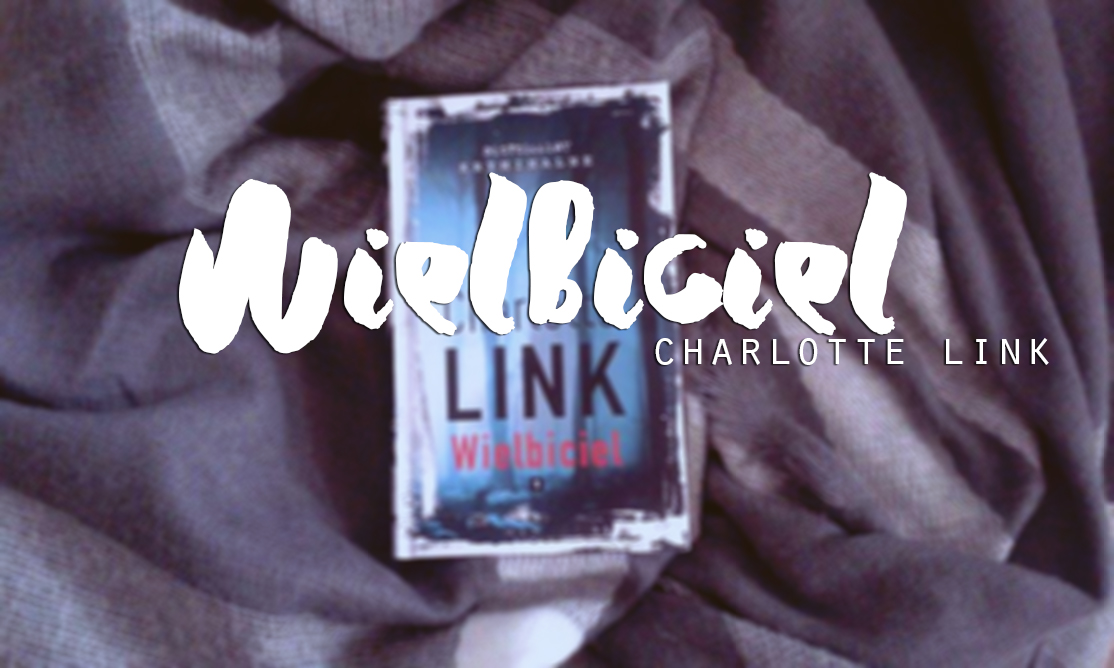 Charlotte Link - Wielbiciel