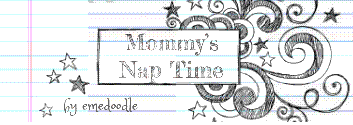 Mommy's Nap Time