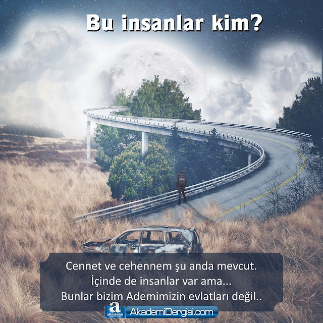 Cennet ve cehennem şu anda yaratılmış durumda. Öyle ise içleri boş mu? İçlerinde birileri varsa, o insanlar kim? | Mehmet Fahri Sertkaya akademi dergisi, Mehmet Fahri Sertkaya, Space Explorer, Süleyman Hilmi Tunahan, atom, ılliyin, siccin, ali erol, hatıratım, kıyamet, mizan, mahşer, cennet, cehennem,