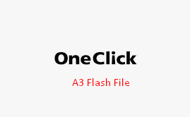 Download OneClick A3 Stock ROM (Flash File)
