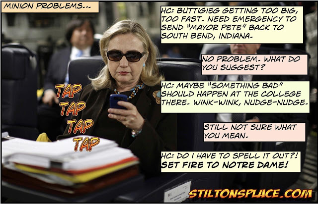 stiltonâs place, stilton, political, humor, conservative, cartoons, jokes, hope nâ change, notre dame, fire, hillary clinton, arson, south bend, buttigieg