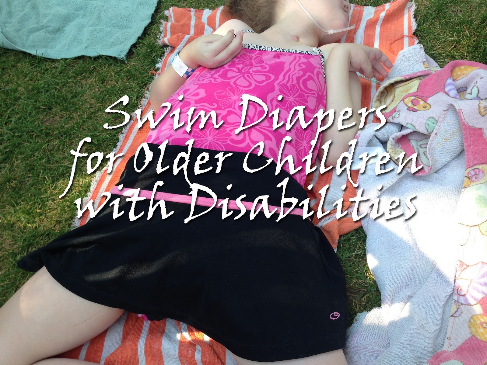 Supported in Our Trials Swim Diapers for Older Children with Disabilities