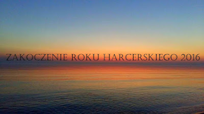 Zakończenie roku harcerskiego 2016