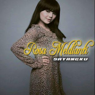 Rosa Meldianti - Sayangku