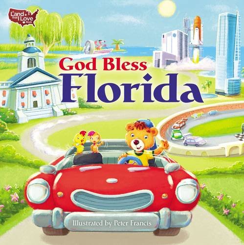 God Bless Florida (A Land That I Love Book) by Peter Francis