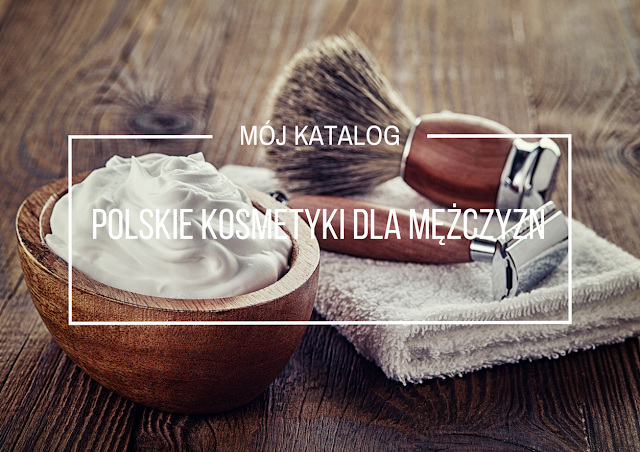 Polskie kosmetyki dla mężczyzn