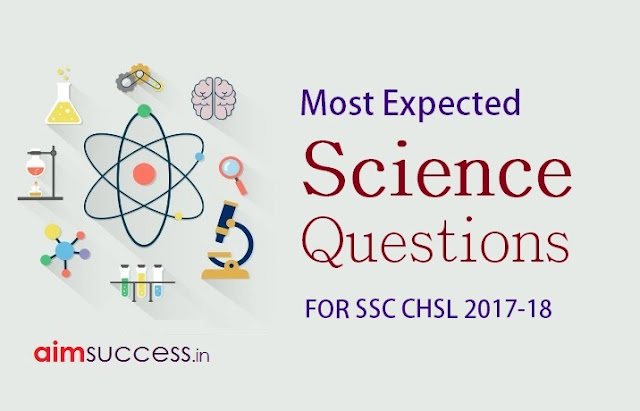 General Science MCQ For SSC CHSL 2017-18