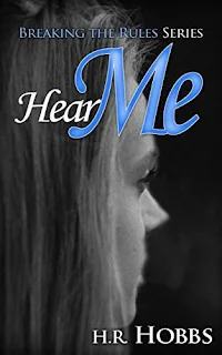 Hear Me - realistic coming of age by H.R. Hobbs