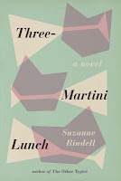 Review: Three-Martini Lunch by Suzanne Rindell