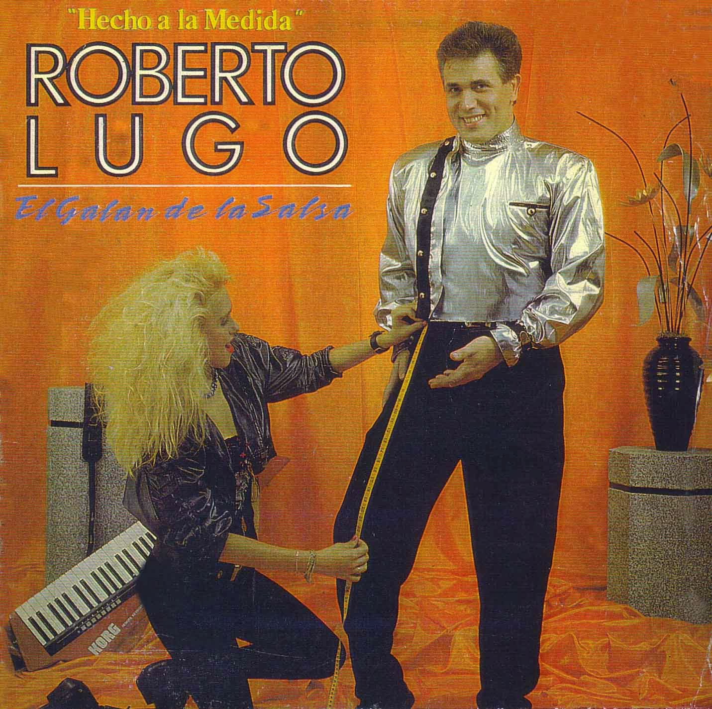 La Salsa Romantica de Sebas Roberto Lugo Hecho a La Medida 1989