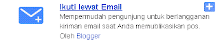 Pilih Ikuti lewat E-Mail untuk membuat form langganan via e-mail. (Gambar tidak terlihat? Klik kanan tulisan ini, dan pilih 'Reload Image!')