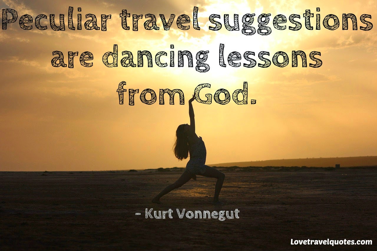 Peculiar Travel suggestions are dancing lessons from God
