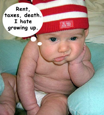 Rent Taxes, Death. I Hate Growing Up