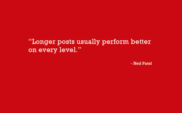 Longer-Posts-Perform-Better-By-Neil-Patel Longer-Posts-Perform-Better-By-Neil-Patel