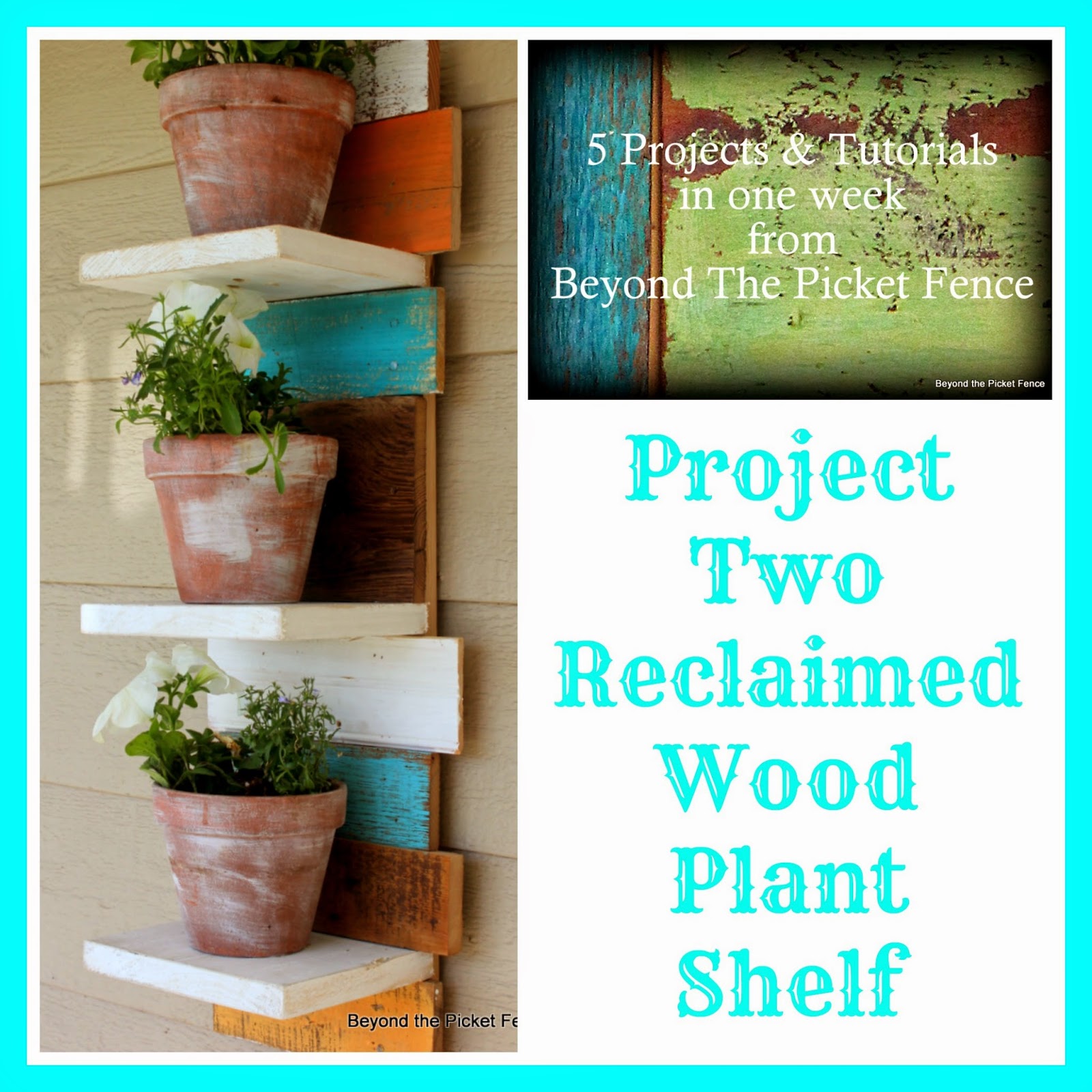 5 projects in one week project 2 reclaimed wood plant shelf http://bec4-beyondthepicketfence.blogspot.com/2014/05/5-projects-in-week-project-2-reclaimed.html
