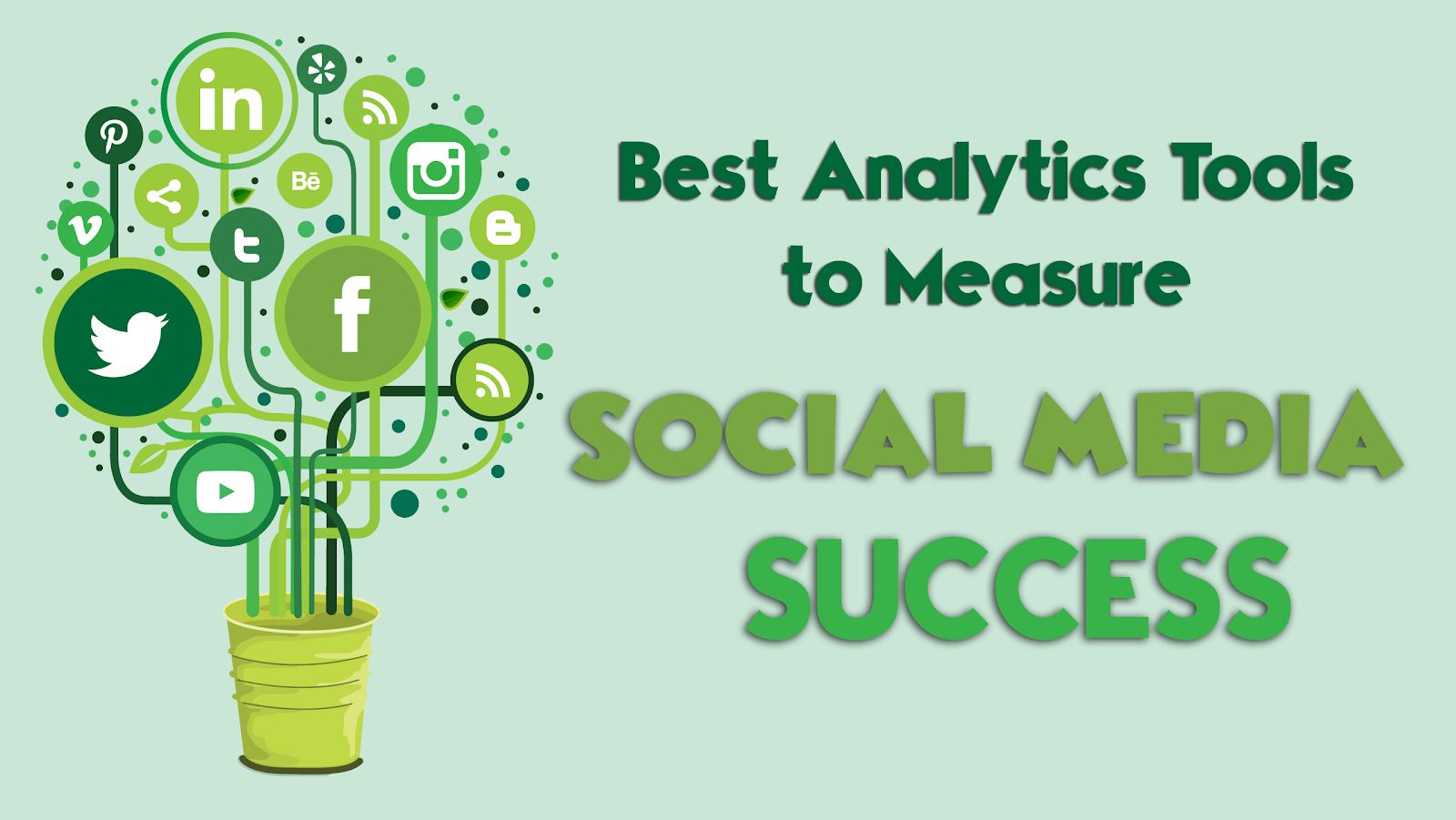 Best Analytics Tools to Measure Social Media Success Pebble Softwares
