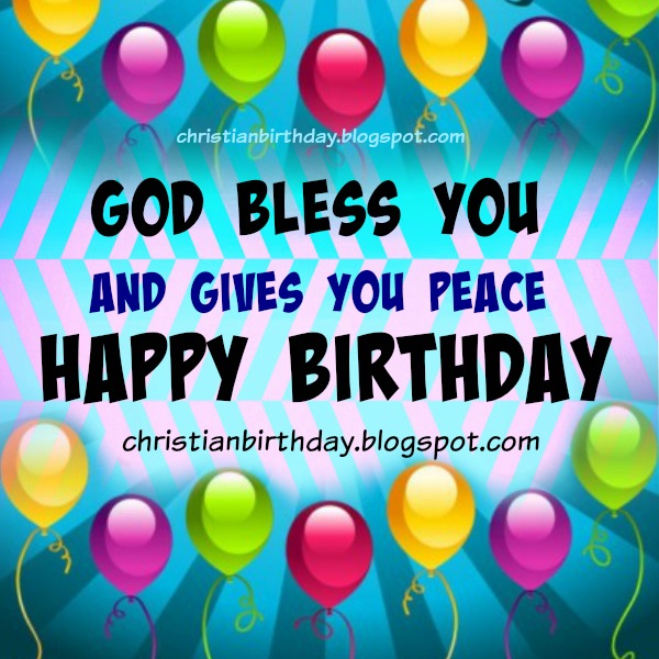 God Bless You. Happy Birthday Christian Card | Christian Birthday Free ...