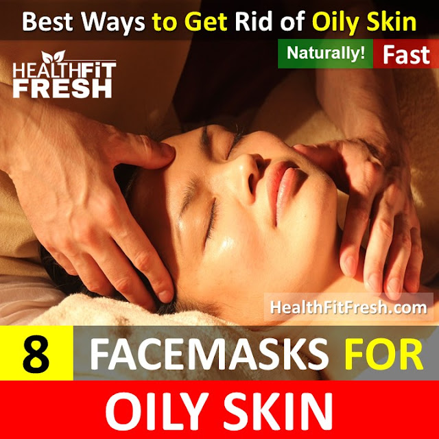 8 Homemade Face Masks For Oily Skin DIY Face Mask Health Fit Fresh