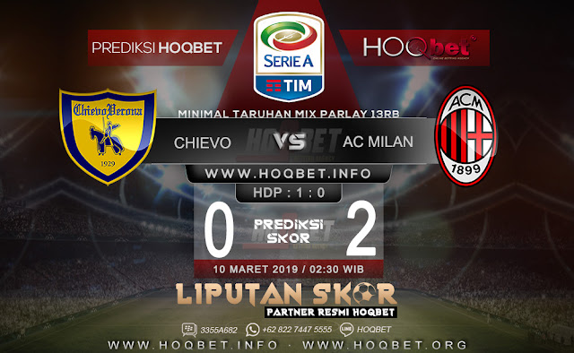 Prediksi Chievo vs AC Milan 10 Maret 2019 http://www.liputanskor.com/