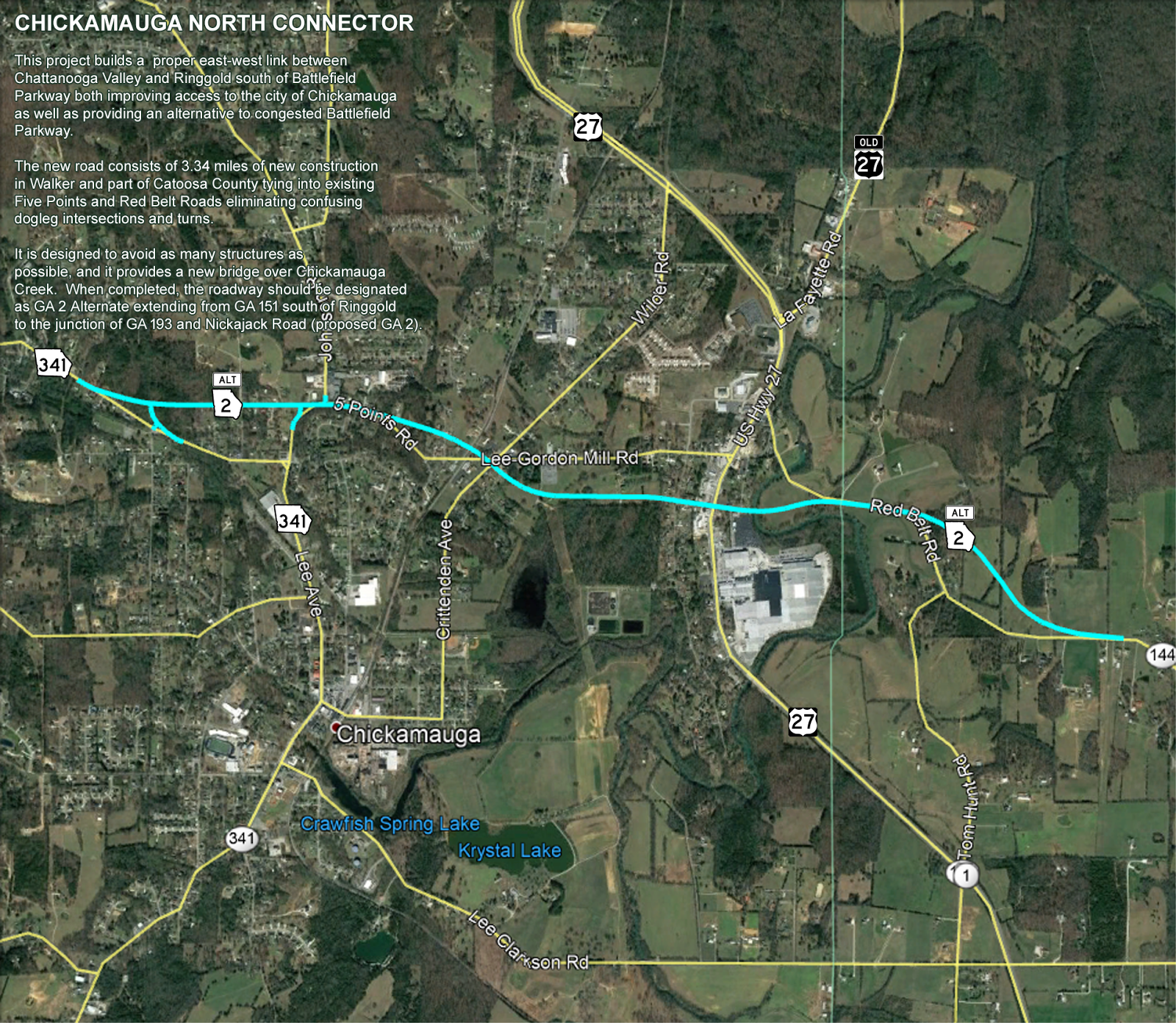 this means that in the north side of chickamauga a new four lane road needs to be constructed tying ga 341 to red belt road further east this means that in the north side of chickamauga a new four lane road needs to be constructed tying ga 341 to red belt road further east