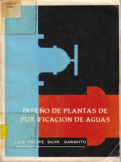 Diseño de plantas de purificación de aguas / Luis Felipe Silva Garavito