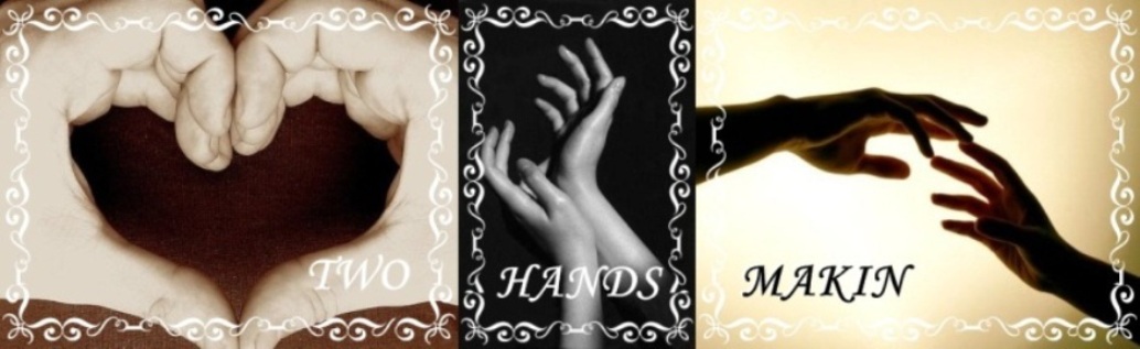 Two Hands MAKIN