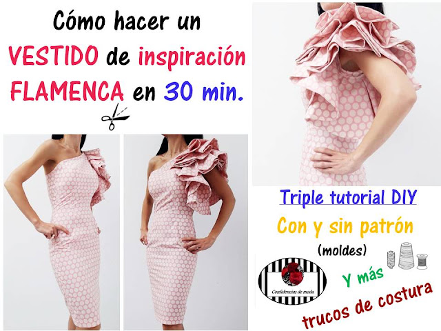 Triple tutorial de DIY. Cómo hacer un vestido de inspiración flamenca en 30 minutos. Doble opción: con y sin patrones. Y más trucos de costura