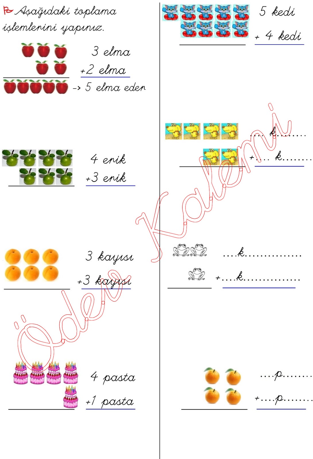1 Sinif Matematik Dersi Resimli Toplama Islemleri Toplamlari En Cok 10 Olan Dogal Syilarla Toplam Islemleri Odev Kalemi