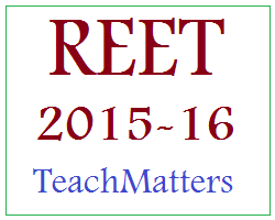 REET-2015 : Exam February 2016 Syllabus, Admit Card image : REET-2015 : Exam February 2016 @ TeachMatters