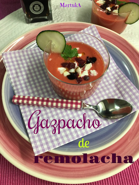 Las recetas de Martuka: Gazpacho De Remolacha