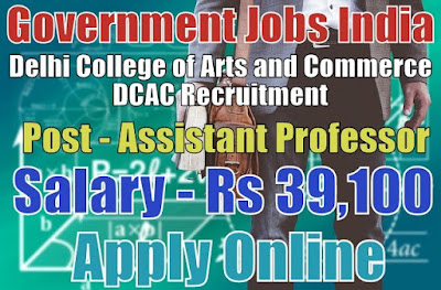 Delhi College of Arts and Commerce DCAC Recruitment 2017